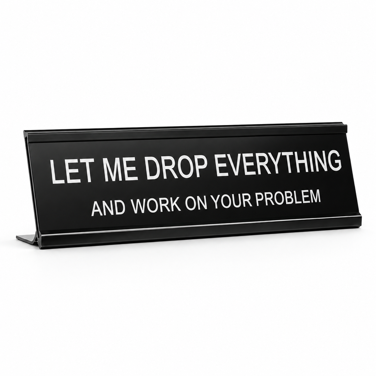 Funny Office Desk Signs, Novelty Gift for Coworker, Hilarious Office Decor